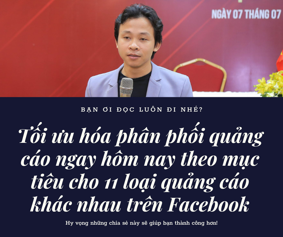 Tối ưu hóa phân phối quảng cáo hiện tại theo mục tiêu cho 11 loại quảng cáo khác nhau trên Facebook